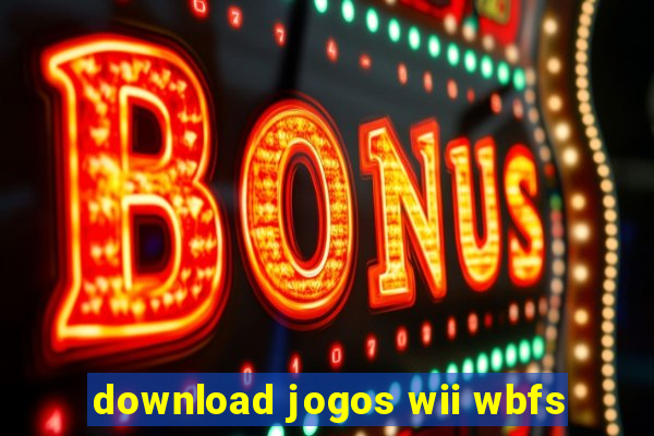 download jogos wii wbfs